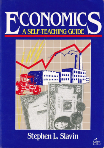 Stephen L. Slavin - Economics - A self-teaching guide