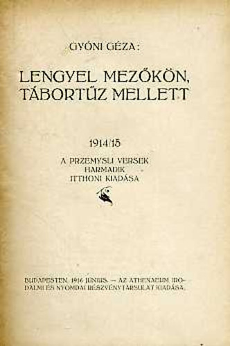 Gyóni Géza - Lengyel mezőkön, tábortűz mellett 1914/15