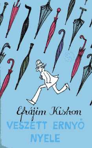 Efrajim Kishont - Veszett ernyő nyele