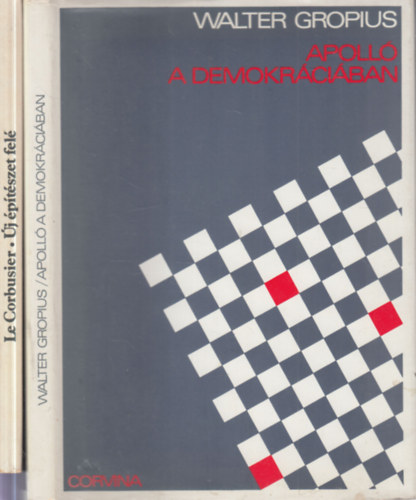 Le Corbusier Walter Gropius - 2 db. építészet (Apolló a demokráciában + Új építészet felé)