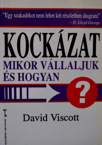 David Viscott - Kockzat, mikor vllaljunk s hogyan?