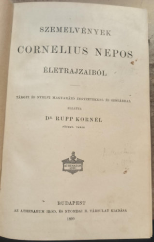 Dr. Rupp Kornél (szerk.) - Szemelvények Cornelius Nepos életrajzaiból (1899)