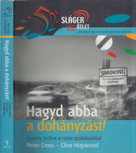 Peter Cross - Clive Hopwood - Hagyd abba a dohnyzst! SZAKTS RKRE A ROSSZ SZOKSAIDDAL - 52 Slger tlet
