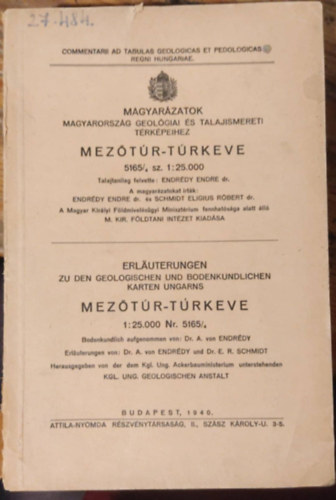 Endr�dy Endre - Magyar�zatok Magyarorsz�g Geol�giai �s talajismereti t�rk�peihez Mez�t�r-T�rkeve 5165/4 sz. 1:25.000
