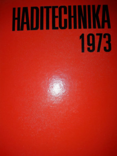S�rdy Tibor  (szerk.) - Haditechnika 1973