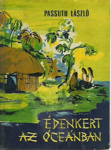 Passuth L�szl� - �denkert az �ce�nban