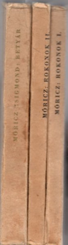 Mricz Zsigmond - 3 db Mricz Zsigmond 2m (ktetben): Betyr +Rokonok I-II.