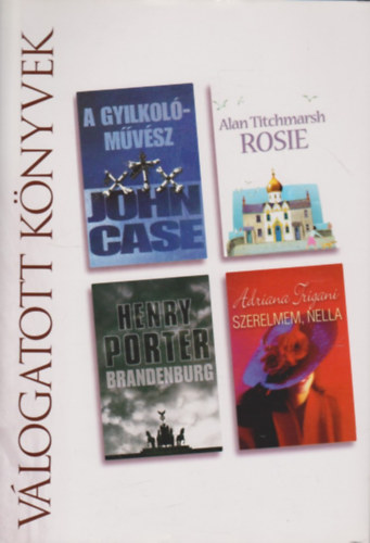 John-Titchmarsh, Alan-Porter, Henry-Trigiani Case - A gyilkolmvsz- Rosie- Brandenburg- Szerelmem, Nella