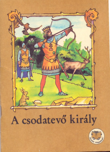 Ligeti R�bert - A csodatev� kir�ly