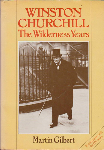 Martin Gilbert - Winston Churchill- The Wilderness Years