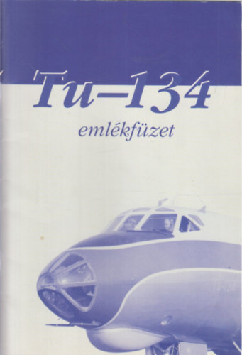 Zaink� G�za - Tu-134 eml�kf�zet