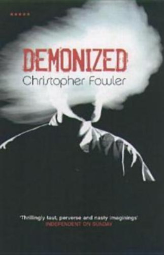 Christopher Fowler - Demonized - Short Stories