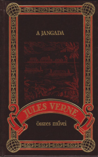 Verne Gyula - A jangada (Jules Verne sszes mvei 28. ktet)