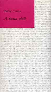 T�r�k Gyula - A hamu alatt