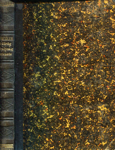 Dr. Schmeidler W.F. Károly - A görög királyság története