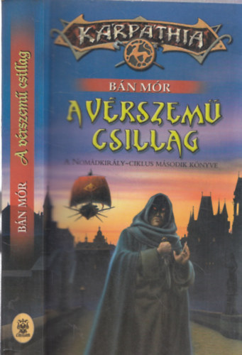 Bán Mór - A vérszemű csillag (A Nomádkirály-ciklus második könyve)