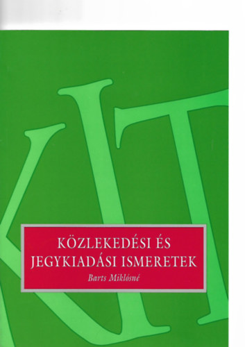 Barts Mikl�sn� - K�zleked�si �s jegykiad�si ismeretek