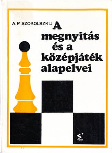 A.P. Szokolszkij - A megnyits s a kzpjtk alapelvei