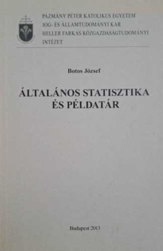 Botos J�zsef - �ltal�nos statisztika �s p�ldat�r