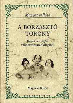 Ker�nyi Ferenc - A borzaszt� torony (Magyar tall�z�)