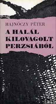 Hajn�czy P�ter - A hal�l kilovagolt Perzsi�b�l