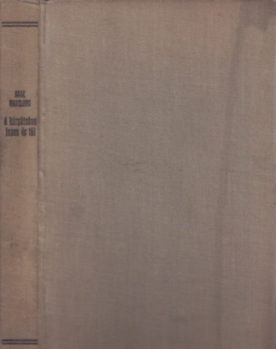 Aage Madelung - A K�rp�tokon innen �s t�l (Haditud�s�t�sok)