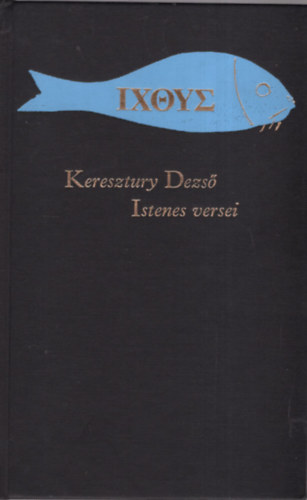 Keresztury Dezső - Valaki tenyerén (Keresztury Dezső istenes versei)