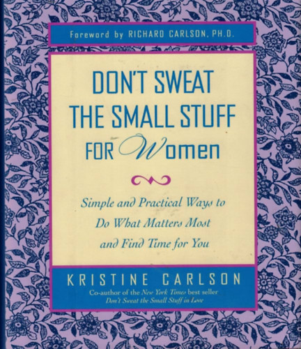 Kristine Carlson - Don't Sweat the Small Stuff for Women