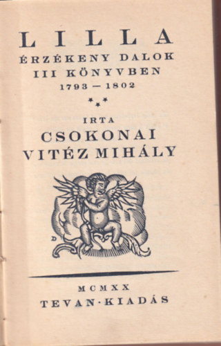 Csokonai Vitz Mihly - Lilla - rzkeny dalok III knyvben 1793-1802