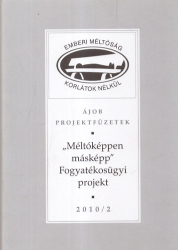 "M�lt�k�ppen m�sk�pp" Fogyat�kos�gyi projekt