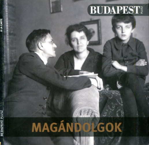 Sznt Andrs - Buza Pter - 2 db Budapest Plusz - 'la Carte - Magndolgok