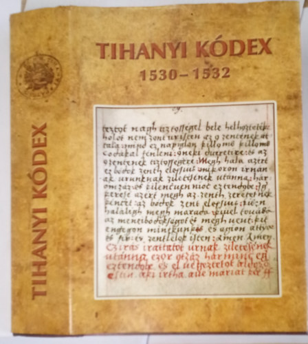 Tihanyi Kdex 1530-1532 (Rgi Magyar Kdexek 31.)