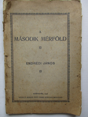 Endrdi Jnos - A msodik mrfld