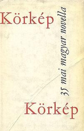 Körkép - 35 mai magyar novella