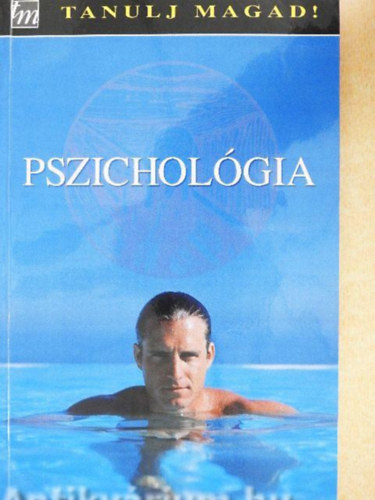 Szerz� Nicky Hayes Ford�t� Boross Ottilia Lektor Pl�h Csaba - Pszichol�gia     - �n �s a t�bbiek - Pszichol�gia �s munka - Pszichol�gia �s pihen�s - Oktat�s- �s eg�szs�gpszichol�gia - Pszich�gia �s k�rnyezet