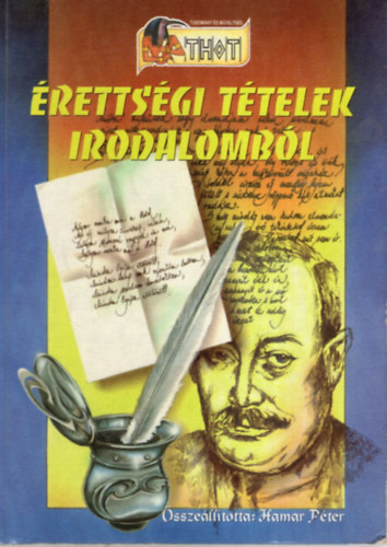 Hamar Pter  (szerk.) - rettsgi ttelek irodalombl