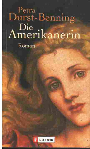 Petra Durst-Benning - Die Amerikanerin