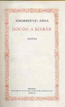 Szederk�nyi Anna - D�c�g a szek�r-A M�ria Annunci�ta vill�ban