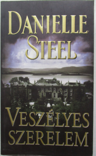 Danielle Steel - Veszlyes szerelem