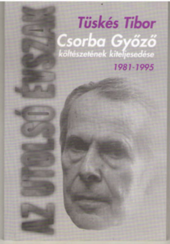 Tüskés Tibor - Az utolsó évszak