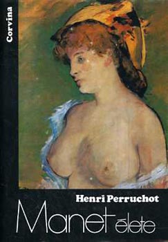 Henri Perruchot - Manet lete