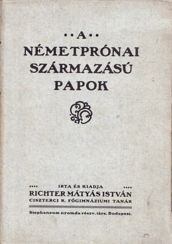 Richter Mátyás István - A németprónai származású papok