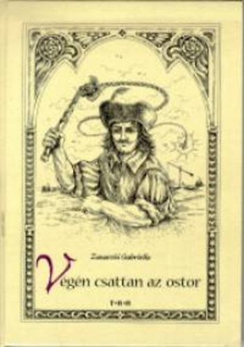 Zavaczki Gabriella - V�g�n csattan az ostor