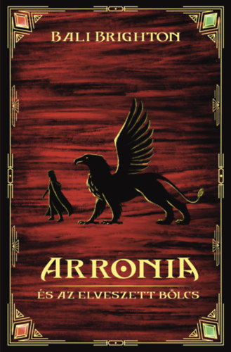 Bali Brighton - Arronia s az elveszett blcs