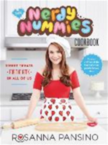 The Nerdy Nummies Cookbook - Sweet Treats for the Geek in all of Us