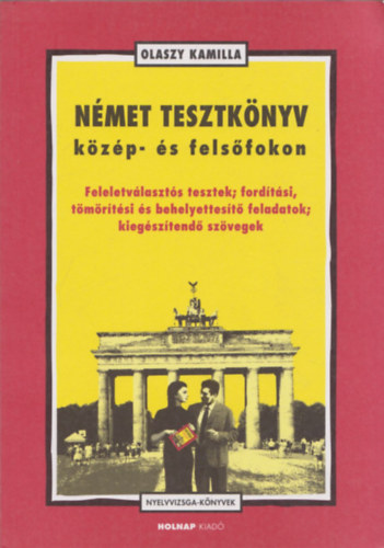 Olaszy Kamilla - Nmet tesztknyv kzp- s felsfokon