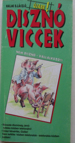 Halmi B. Lszl - jabb diszn viccek