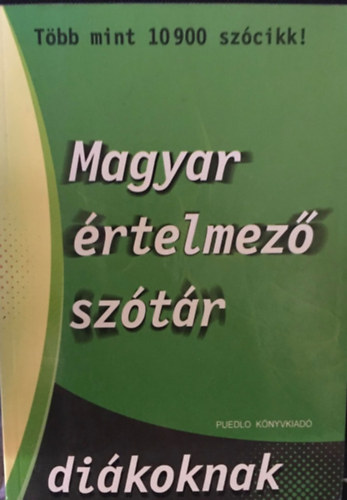 Gerencsér Ferenc (szerk.) - Magyar értelmező szótár diákoknak