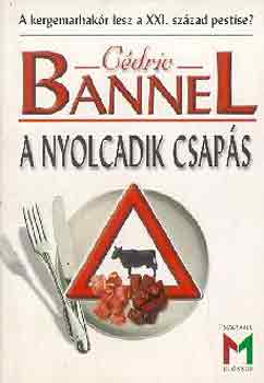 Cdric Bannel - A nyolcadik csaps