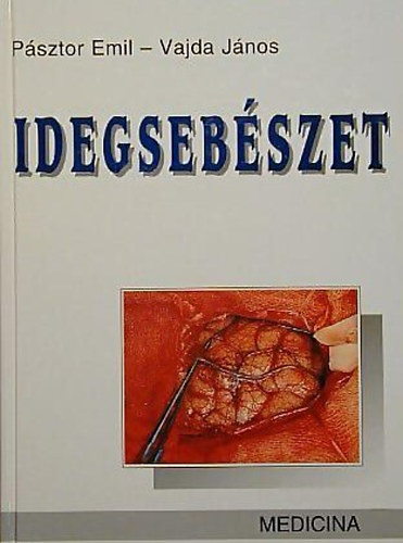 P�sztor Emil Vajda J�nos - Idegseb�szet